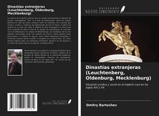 Borítókép a  Dinastías extranjeras (Leuchtenberg, Oldenburg, Mecklenburg) - hoz