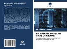 Capa do livro de Ein hybrides Modell im Cloud Computing 