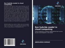 Обложка Een hybride model in cloud computing