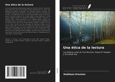 Portada del libro de Una ética de la lectura