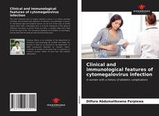 Portada del libro de Clinical and immunological features of cytomegalovirus infection