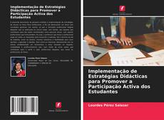 Bookcover of Implementação de Estratégias Didácticas para Promover a Participação Activa dos Estudantes