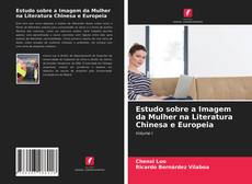 Capa do livro de Estudo sobre a Imagem da Mulher na Literatura Chinesa e Europeia 