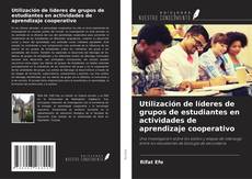 Copertina di Utilización de líderes de grupos de estudiantes en actividades de aprendizaje cooperativo