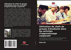 Bookcover of Utilisation de chefs de groupe d'étudiants dans les activités d'apprentissage coopératif