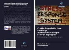 Portada del libro de Cortisolregulatie door sommige Adrenocorticotrope stoffen bij vogels