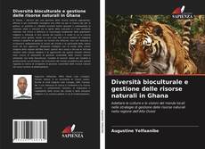 Diversità bioculturale e gestione delle risorse naturali in Ghana kitap kapağı