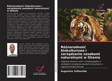 Bookcover of Różnorodność biokulturowa i zarządzanie zasobami naturalnymi w Ghanie