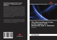 Borítókép a  The Macrocultural Crisis in the Legacy of F. Nietzsche and V. Soloviev - hoz