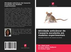 Capa do livro de Atividade anticâncer de Casearia esculenta em modelos experimentais 