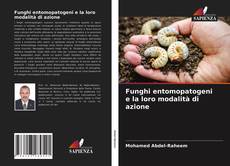 Funghi entomopatogeni e la loro modalità di azione kitap kapağı