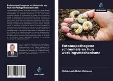 Bookcover of Entomopathogene schimmels en hun werkingsmechanisme