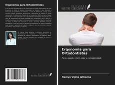 Capa do livro de Ergonomia para Ortodontistas 