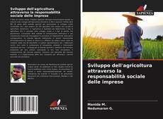 Buchcover von Sviluppo dell'agricoltura attraverso la responsabilità sociale delle imprese