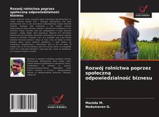 Rozwój rolnictwa poprzez społeczną odpowiedzialność biznesu kitap kapağı