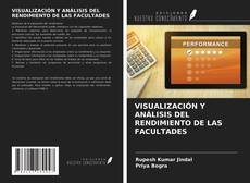 VISUALIZACIÓN Y ANÁLISIS DEL RENDIMIENTO DE LAS FACULTADES kitap kapağı