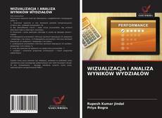Copertina di WIZUALIZACJA I ANALIZA WYNIKÓW WYDZIAŁÓW