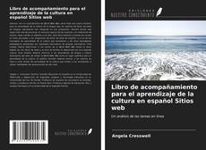 Buchcover von Libro de acompañamiento para el aprendizaje de la cultura en español Sitios web