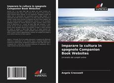 Imparare la cultura in spagnolo Companion Book Websites的封面