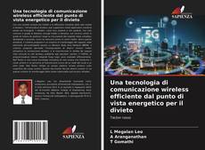 Buchcover von Una tecnologia di comunicazione wireless efficiente dal punto di vista energetico per il divieto