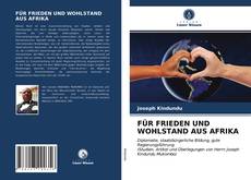 FÜR FRIEDEN UND WOHLSTAND AUS AFRIKA kitap kapağı