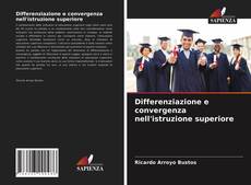 Borítókép a  Differenziazione e convergenza nell'istruzione superiore - hoz