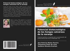 Copertina di Potencial biotecnológico de los hongos calcáreos de la naranja