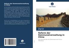 Portada del libro de Reform der Kommunalverwaltung in China