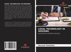 Couverture de LEGAL TECHNOLOGY IN HOUSING