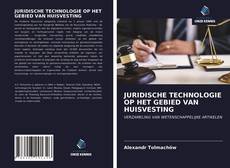 Portada del libro de JURIDISCHE TECHNOLOGIE OP HET GEBIED VAN HUISVESTING