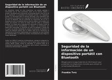 Seguridad de la información de un dispositivo portátil con Bluetooth kitap kapağı