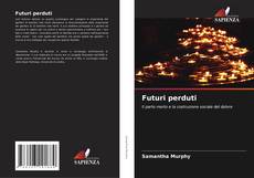 Bookcover of Futuri perduti