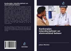 Couverture de Kankerpijn: interdisciplinair en alomvattend beheer