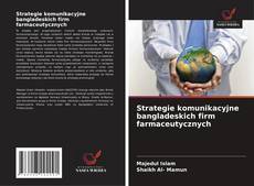 Copertina di Strategie komunikacyjne bangladeskich firm farmaceutycznych