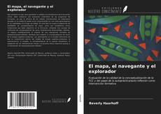 Buchcover von El mapa, el navegante y el explorador