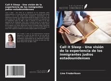 Copertina di Call it Sleep - Una visión de la experiencia de los inmigrantes judíos estadounidenses