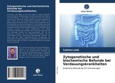 Zytogenetische und biochemische Befunde bei Verdauungskrankheiten kitap kapağı