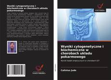 Bookcover of Wyniki cytogenetyczne i biochemiczne w chorobach układu pokarmowego