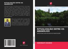 Couverture de RITUALIZAÇÃO ENTRE OS ABANÓLIOS