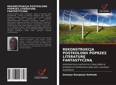 Bookcover of REKONSTRUKCJA POSTKOLONII POPRZEZ LITERATURĘ FANTASTYCZNĄ