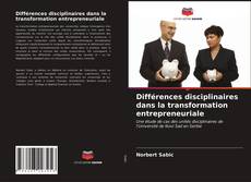 Buchcover von Différences disciplinaires dans la transformation entrepreneuriale