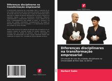 Capa do livro de Diferenças disciplinares na transformação empresarial 