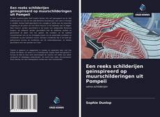 Portada del libro de Een reeks schilderijen geïnspireerd op muurschilderingen uit Pompeii