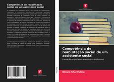 Обложка Competência de reabilitação social de um assistente social