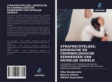 Portada del libro de STRAFRECHTELIJKE, JURIDISCHE EN CRIMINOLOGISCHE KENMERKEN VAN HUISELIJK GEWELD