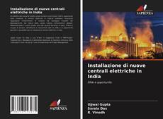 Copertina di Installazione di nuove centrali elettriche in India