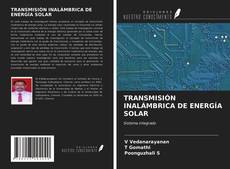 Bookcover of TRANSMISIÓN INALÁMBRICA DE ENERGÍA SOLAR