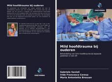 Portada del libro de Mild hoofdtrauma bij ouderen