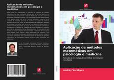 Copertina di Aplicação de métodos matemáticos em psicologia e medicina