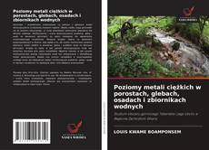 Portada del libro de Poziomy metali ciężkich w porostach, glebach, osadach i zbiornikach wodnych